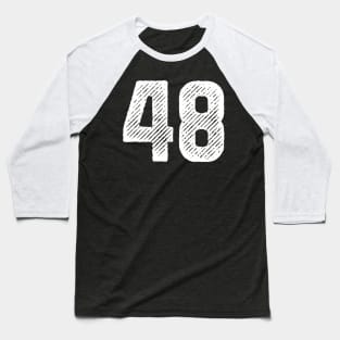 Forty Eight 48 Baseball T-Shirt